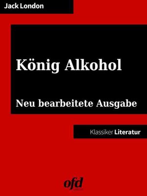 cover image of König Alkohol--Erinnerungen eines Trinkers